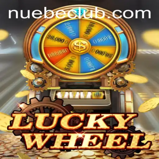 Exploring LuckyWheel: The Thrilling Game Experience of NUEBE