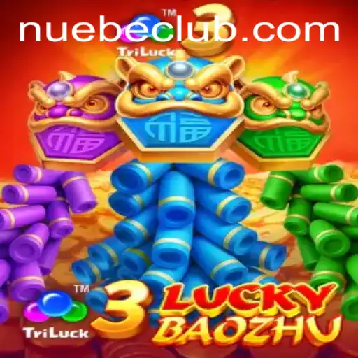 Introducing 3LuckyBaozhu: Exploring NUEBE in Modern Gaming