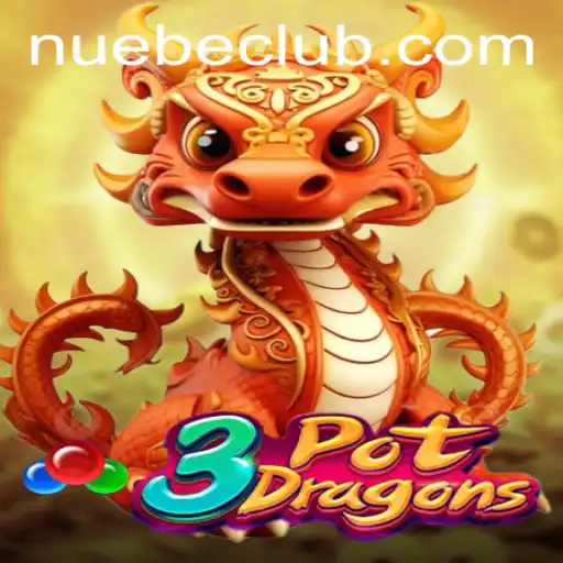 Exploring the Captivating World of 3PotDragons: Understanding the Game and Its Connection to NUEBE
